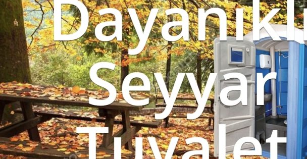 Türkiye'den Dünyaya Seyyar Tuvalet İhracatı: Sırbistan'a 300 Adet Mobil Tuvalet