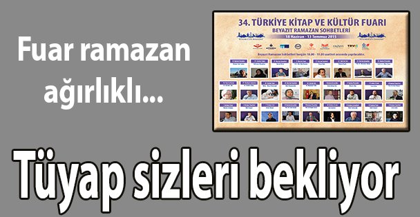 Tüyap sizleri bekliyor