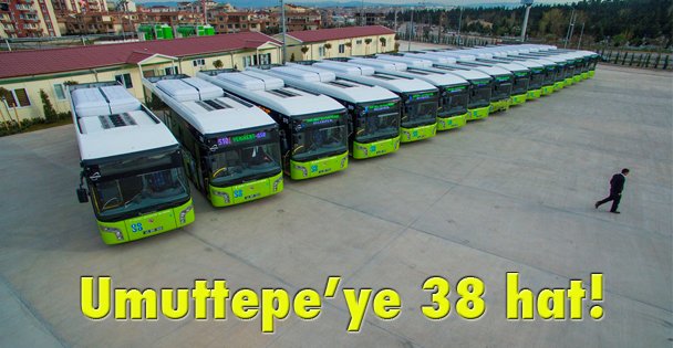 Umuttepe'ye 38 hat!