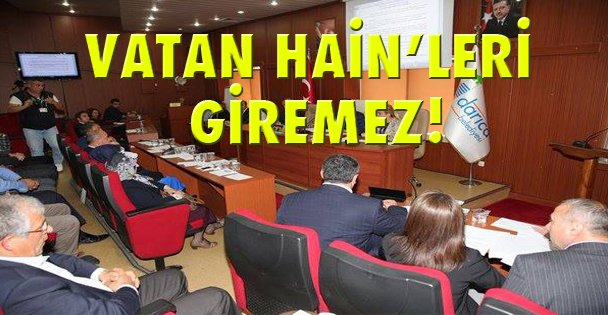 Vatan Hainleri giremez!