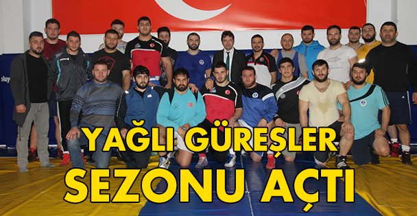 Yağlı Güreşçiler Sezonu Açtı