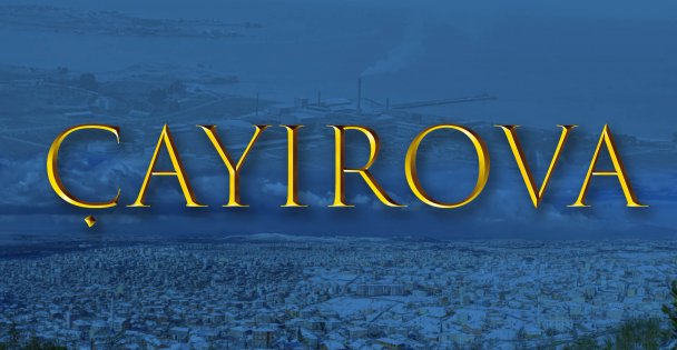 Yaşam Şehri: ÇAYIROVA - Belgesel