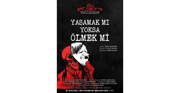 'Yaşamak mı Yoksa Ölmek mi?” Adana'da alkış topladı