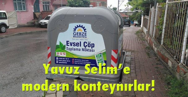 Yavuz Selim'e modern konteynırlar!
