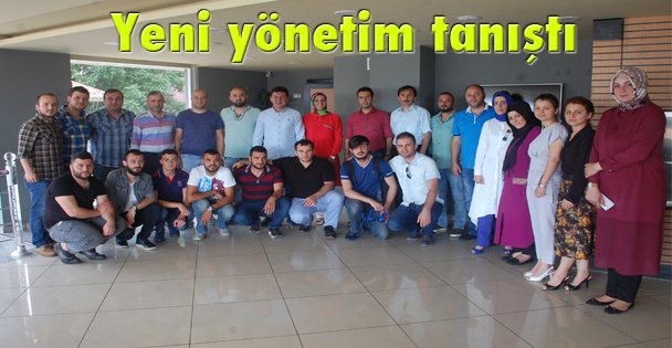 Yeni yönetim tanıştı