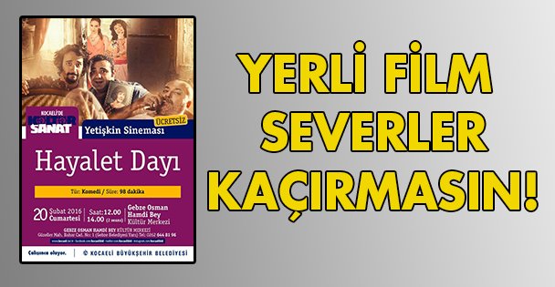 Yerli film sevenler kaçırmasın