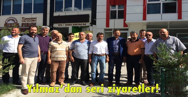 Yılmaz'dan seri ziyaretler!