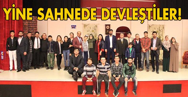 Yine sahnede devleştiler