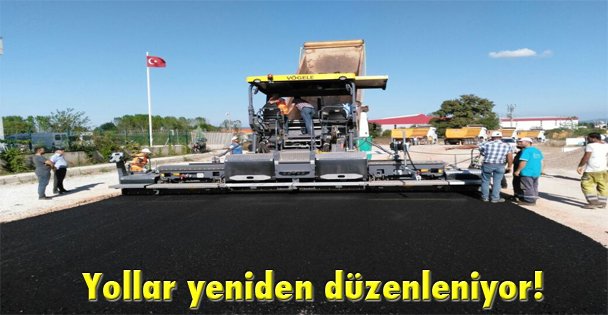 Yollar yeniden düzenleniyor!