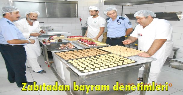 Zabıtadan bayram denetimleri