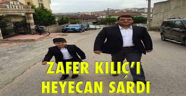 Zafer Kılıç'ı heyecan sardı!